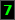 7